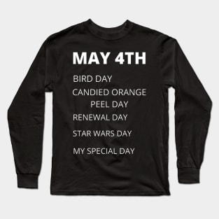 May 4th holidays Long Sleeve T-Shirt